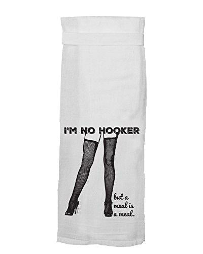 Twisted Wares Kitchen Towel, Adult Humor with Hang Tight Design from I'm No Hooker, But a Meal is a Meal Made with a Super Absorbent, Quick Dry