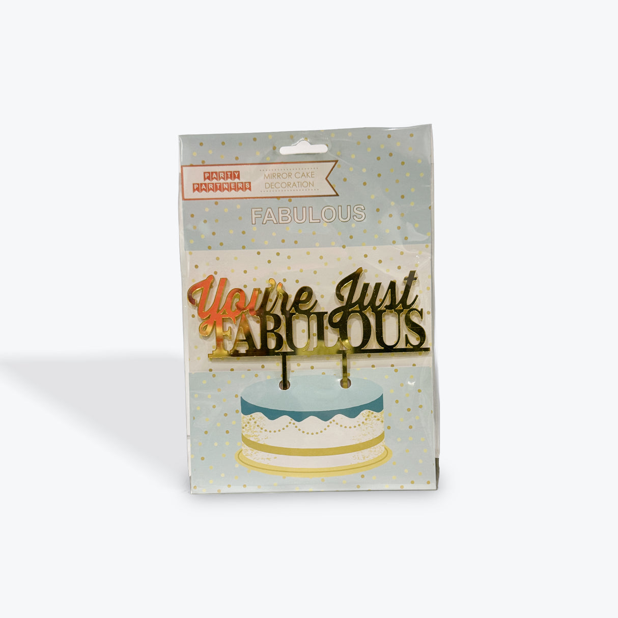 Party Partners “You’re Just FABULOUS” Mirror Cake Decoration