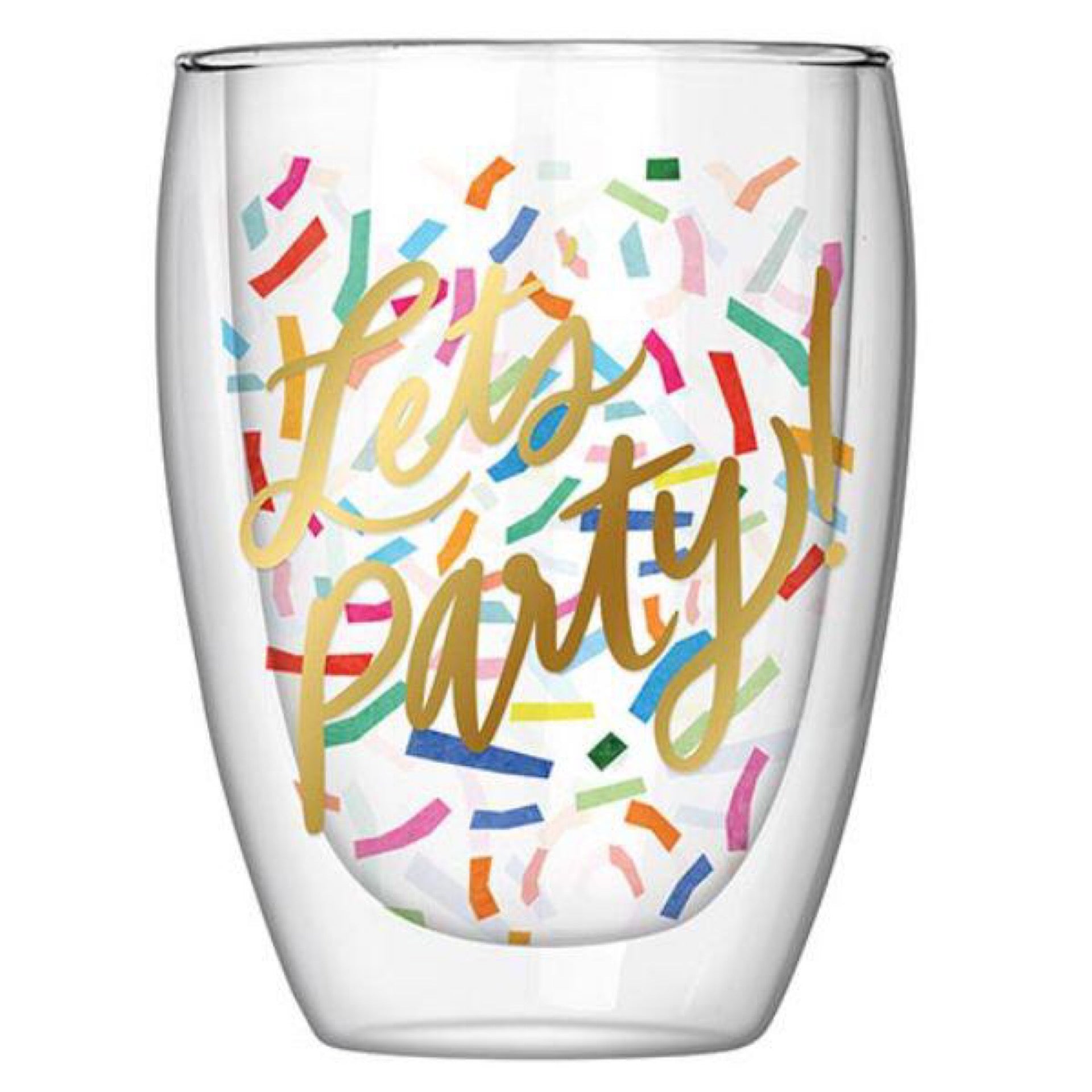 Double-Wall Stemless Wine Glass - "Let's Party!" 10 oz