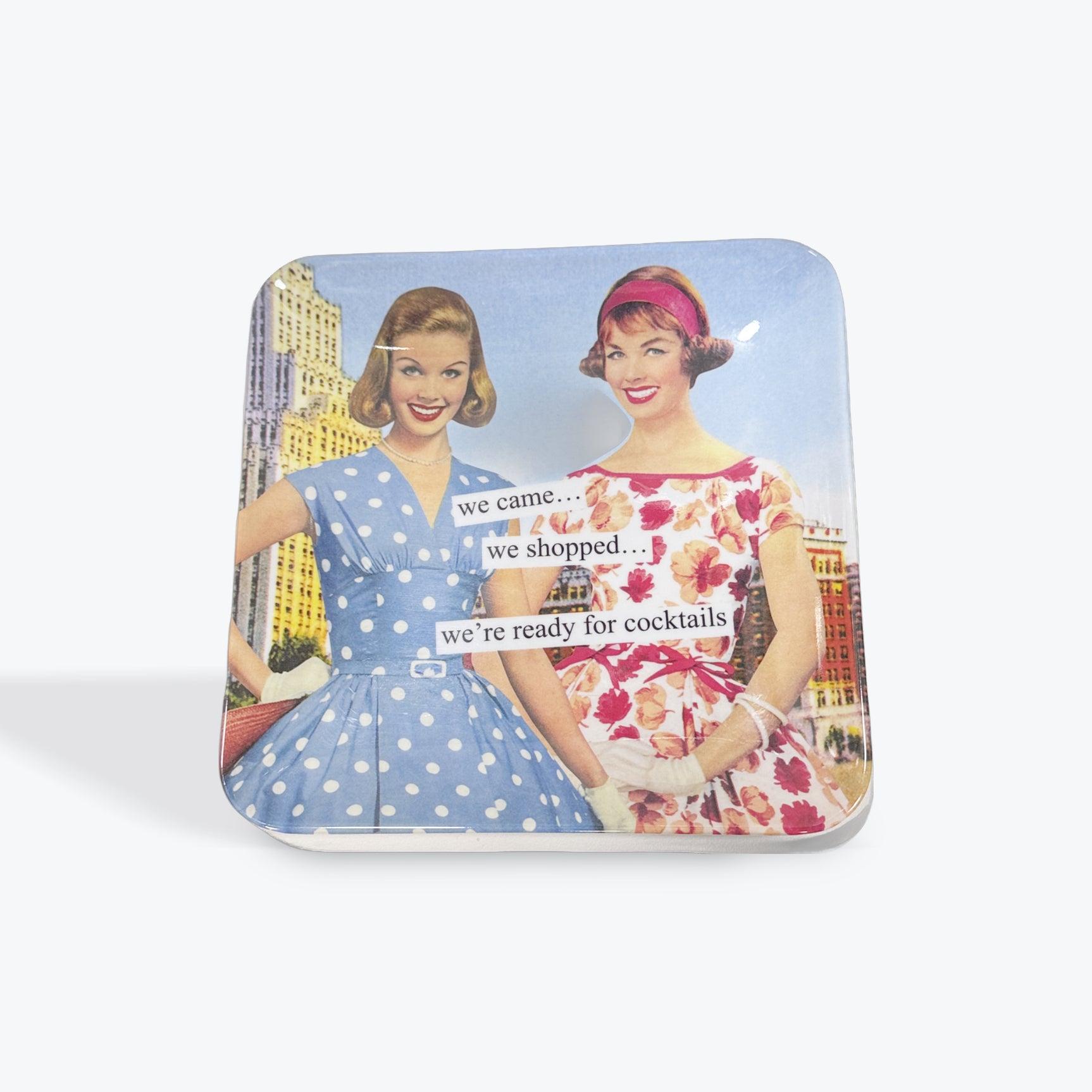 We Came... We Shopped... We're Ready for Cocktails Mini Tray by Anne Taintor