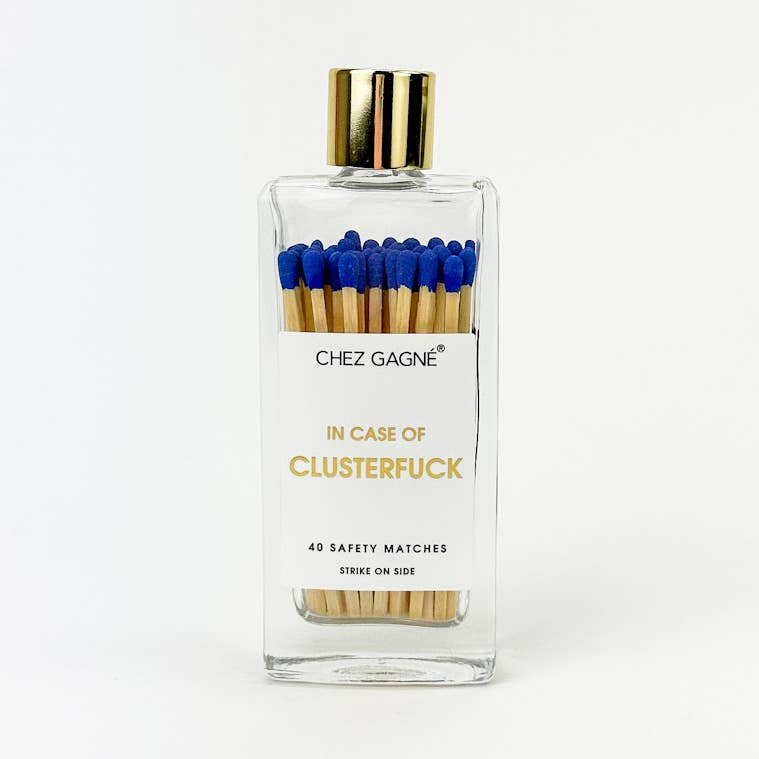 Chez Gagné In Case of Clusterfuck - Glass Bottle Matches