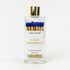 Chez Gagné In Case of Clusterfuck - Glass Bottle Matches