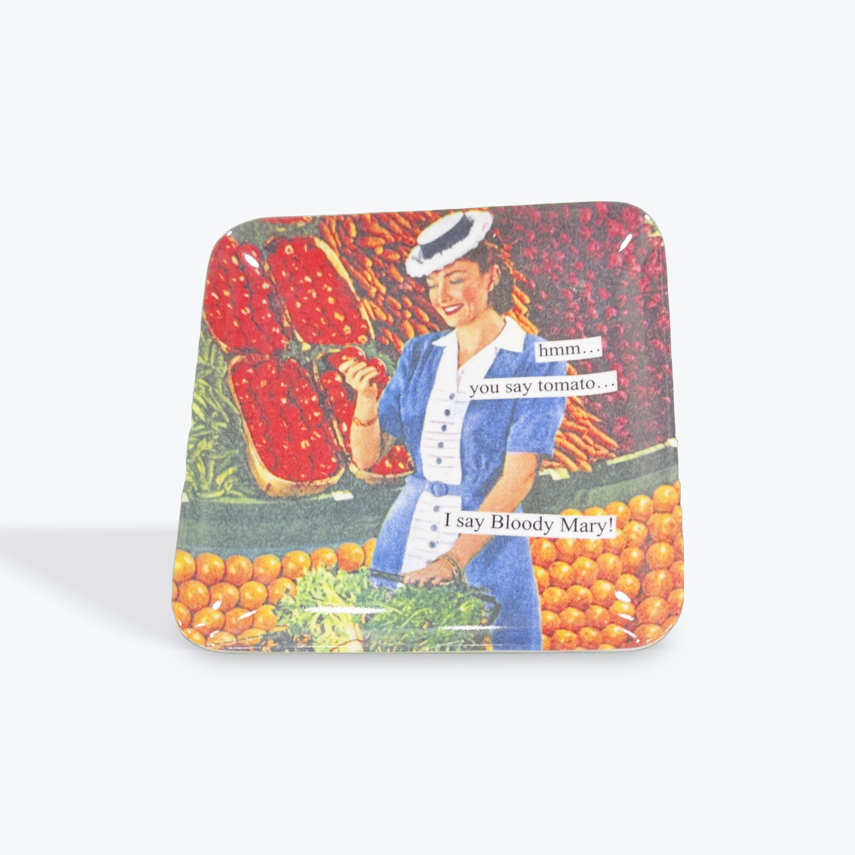 Anne Taintor “I say Bloody Mary”