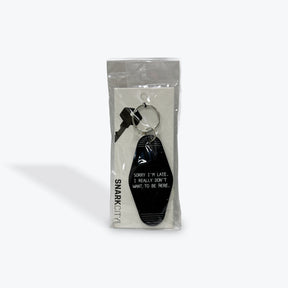 Snack City "Sorry I'm Late I Really Don't Want To Be Here" Keychain